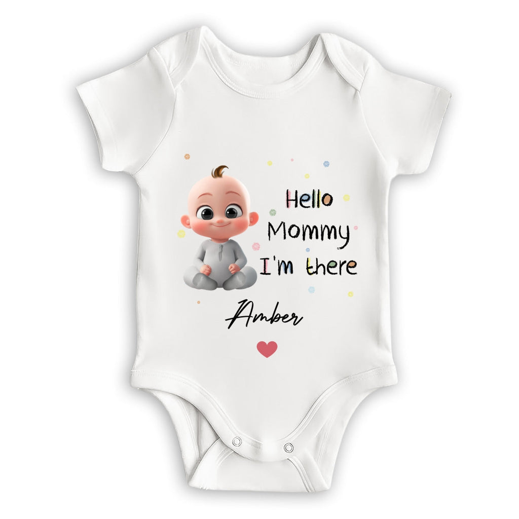 Mommy I Am There - Personalized Baby Onesie