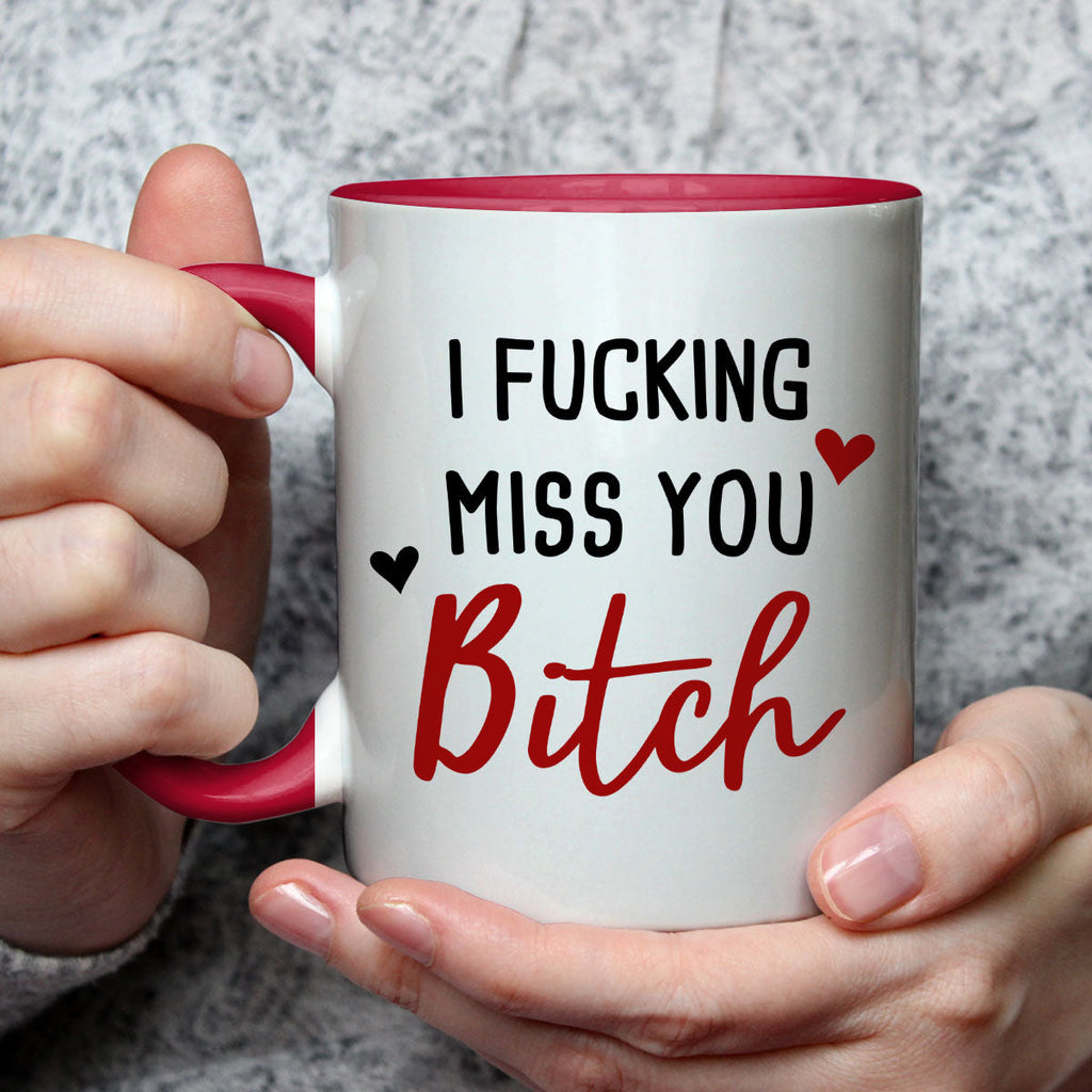 Custom Best Friend, Christmas & Birthday Friendship Keepsake Gift • I Miss You Bitch- Personalized Accent Mug
