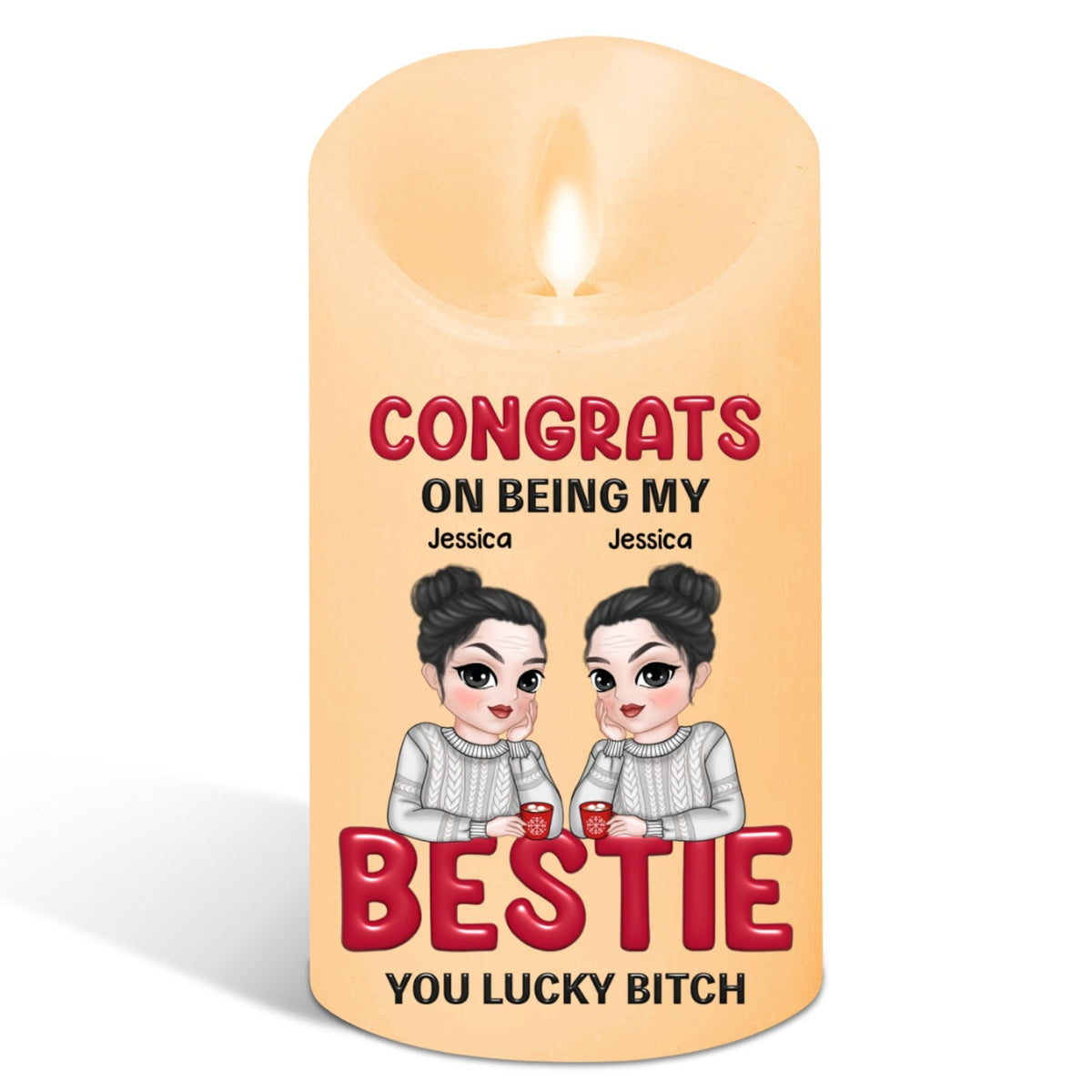 You Lucky Bitch - Personalized LED Candle