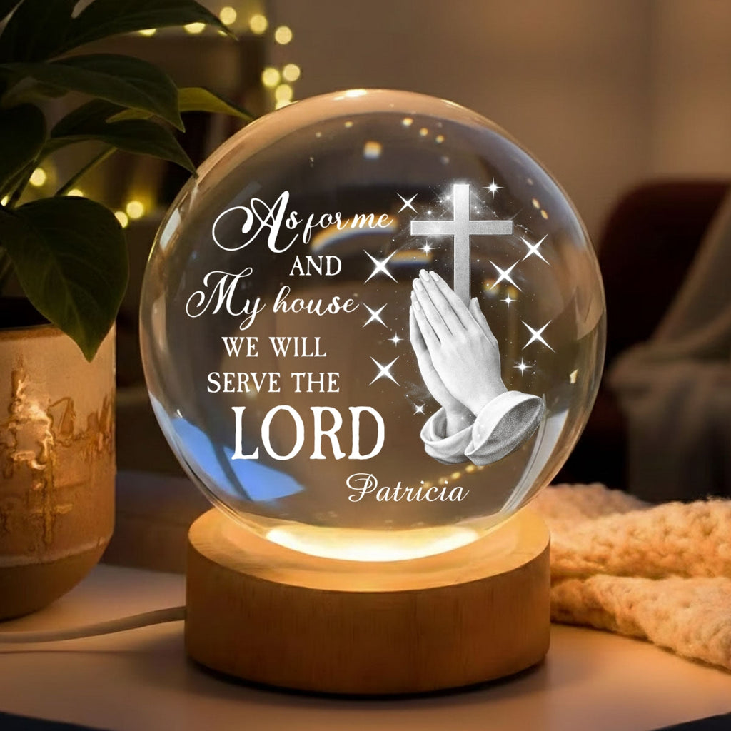Will Serve The Lord - Personalized Crystal Globe Lamp