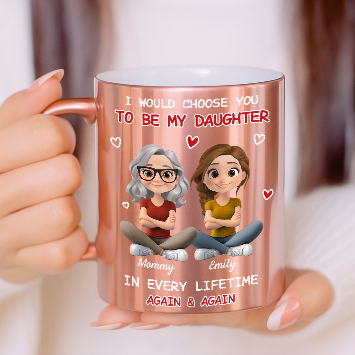 Custom Christmas & Birthday Gift for Daughter • Always Choose You - Personalized Metallic Mug