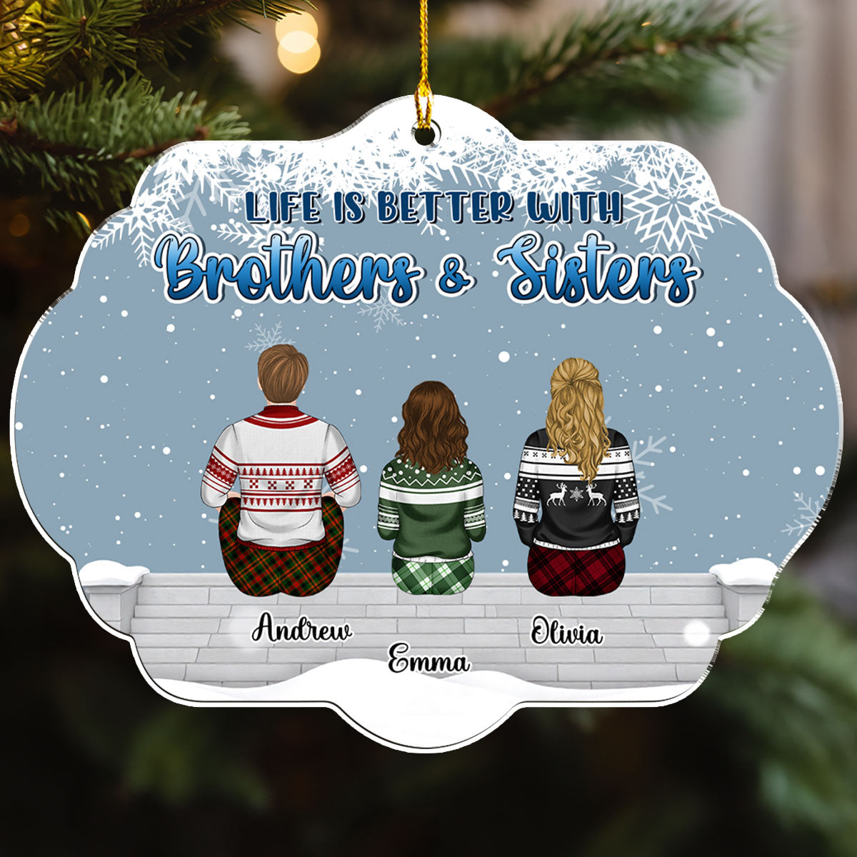 Custom Brothers & Sisters Christmas Ornament •  Brothers And Sisters The Love That Never End - Personalized Acrylic Ornament