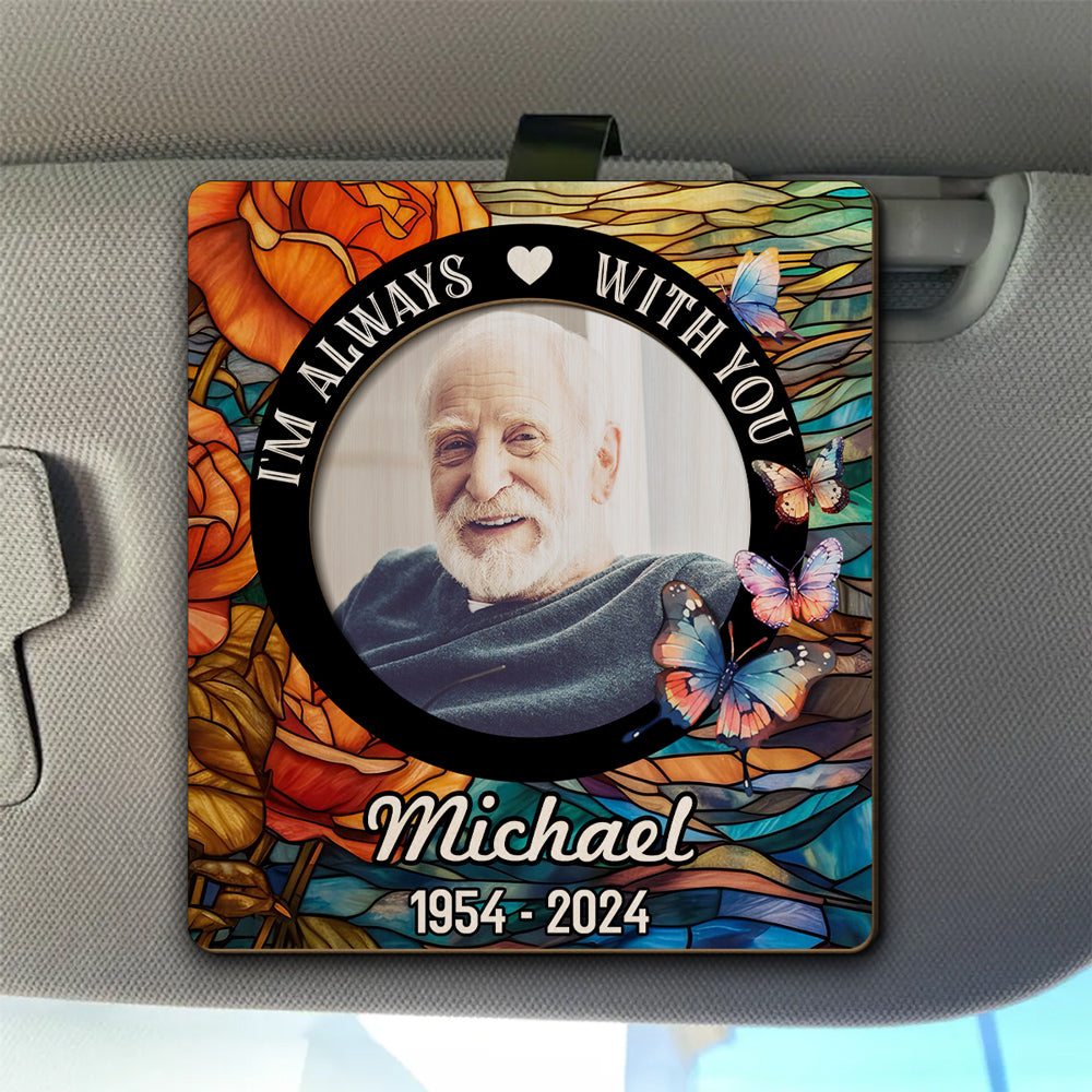 Always With You Memorial Gift - Personalized Car Visor Clip