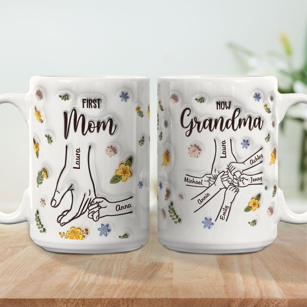 Custom Christmas & Birthday Gift for Mom • First Mom Now Grandma - Personalized 3D Inflated Effect Mug