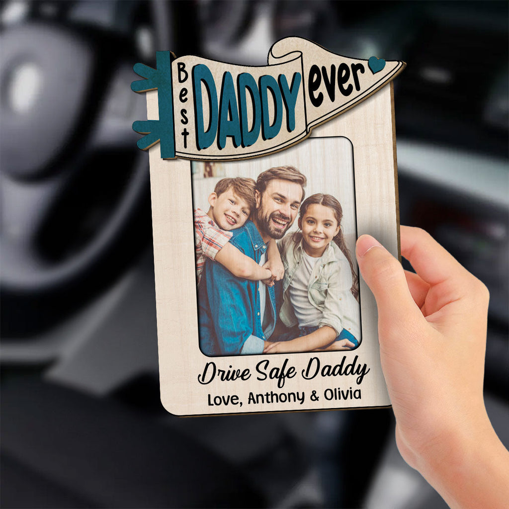 Drive Safe Daddy - Personalized Car Visor Clip