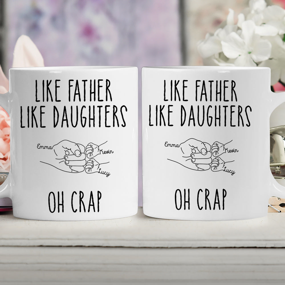 Custom Father's Day, Special Gift for Dad & Grandpa • Like Father Like Daughter - Personalized Coffee Mug