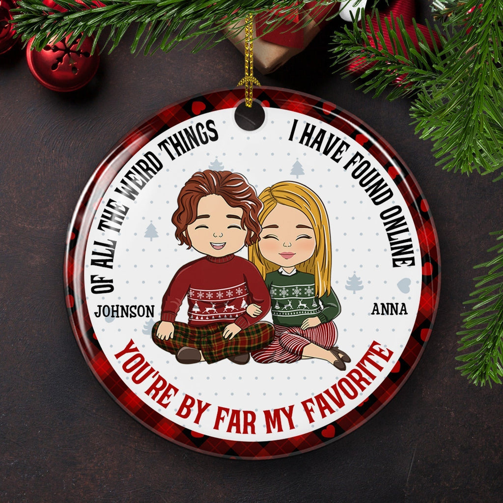 Custom Couple Christmas Ornament, Anniversary Gift •  My Favorite By Far - Personalized Circle Ceramic Christmas Ornament