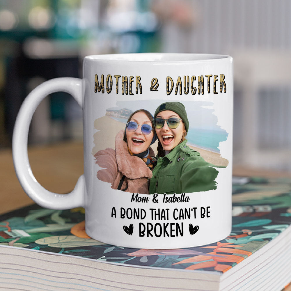 Custom Photo Christmas & Birthday Gift for Daughter • A Bond That Can't Be Broken Photo - Personalized Coffee Mug