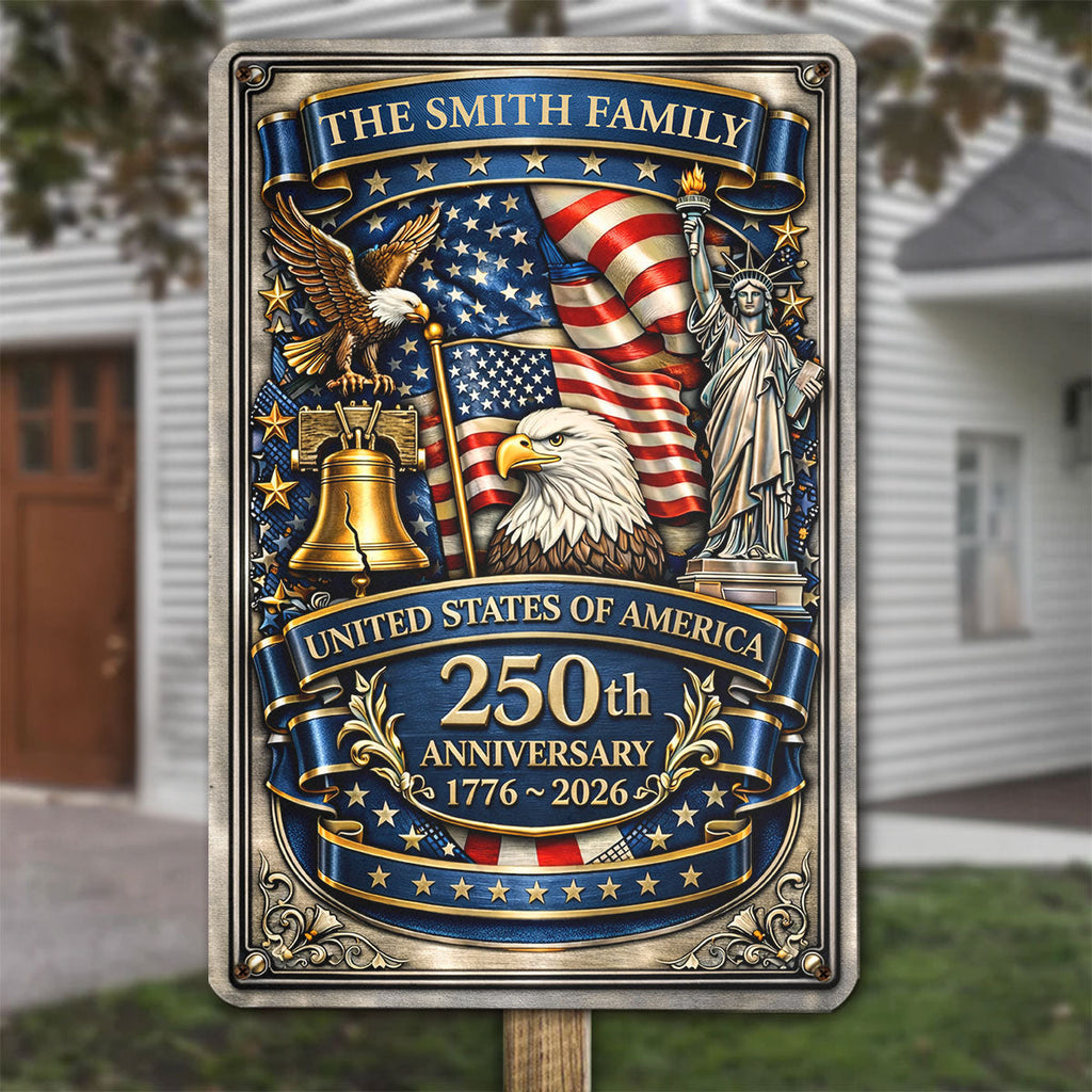 Custom Family Patriotic Home Decor, 250th Anniversary • America Anniversary - Personalized 3D Inflated Effect Metal Sign