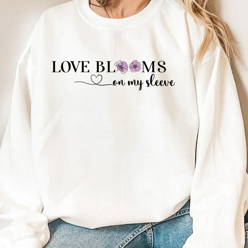 Love Blooms - Personalized Sweatshirt