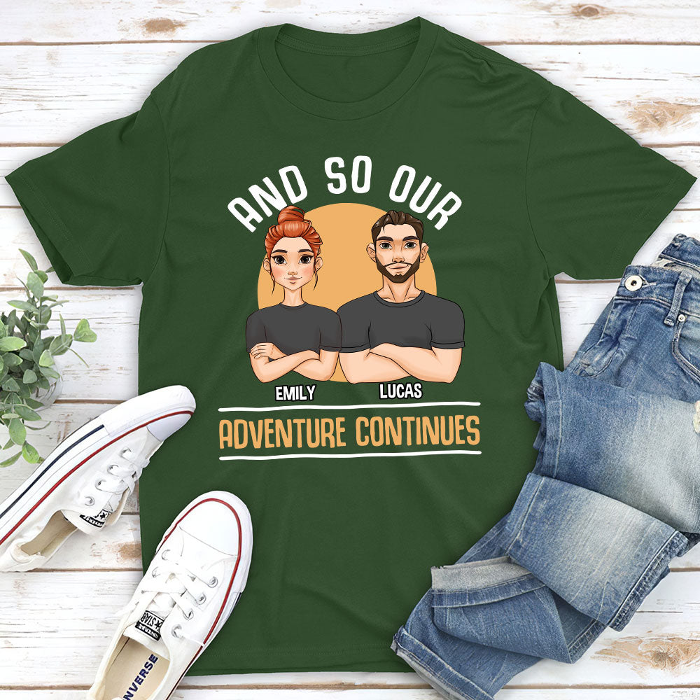 Custom Anniversary Keepsake Gifts For Couple • And So Our Adventure Continues - Personalized Classic T-shirt