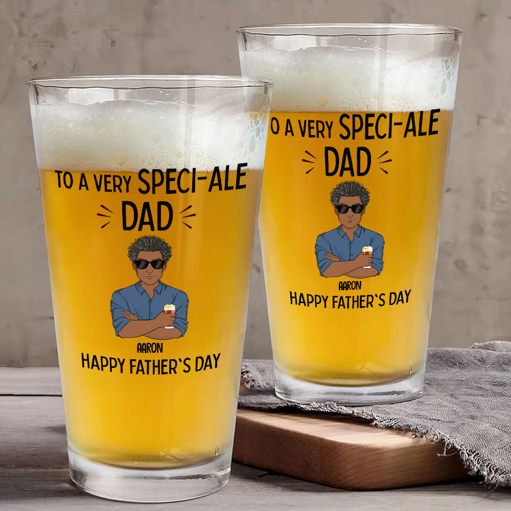 To A Very Speciale Dad - Personalized Beer Glass