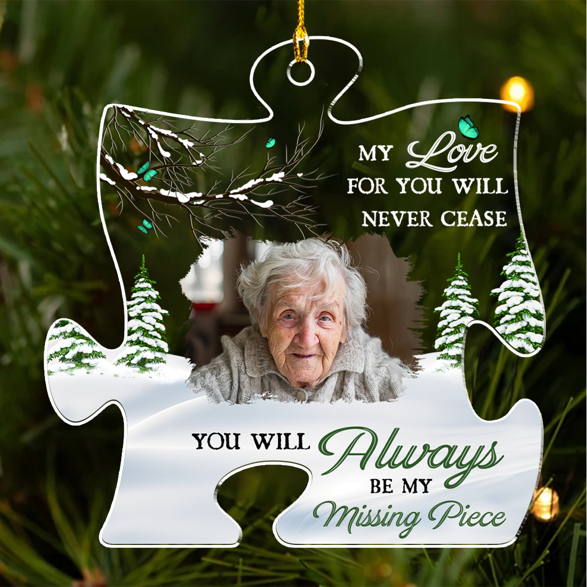 Custom Photo Memorial Christmas Ornament, Sympathy Keepsake • You Will Always Be Our Missing Piece - Personalized Acrylic Ornament
