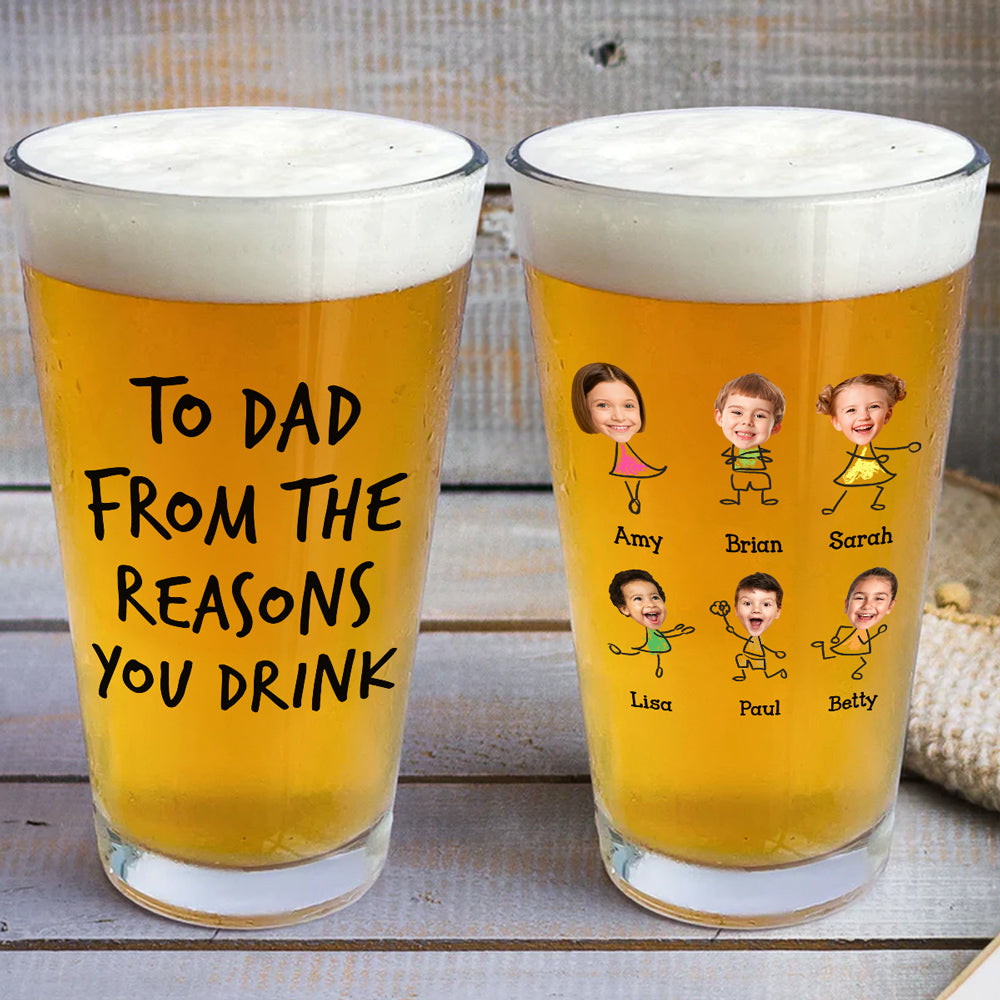 To Dad From The Reason You Drink - Personalized Beer Glass