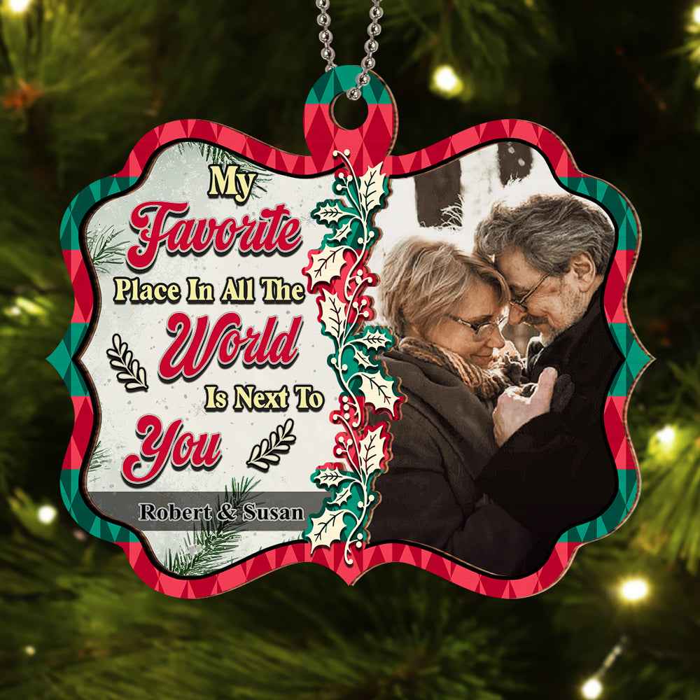 Custom Photo Couple Christmas Ornament, Anniversary Gift • My Favorite Place In All The World - Personalized Suncatcher Ornament