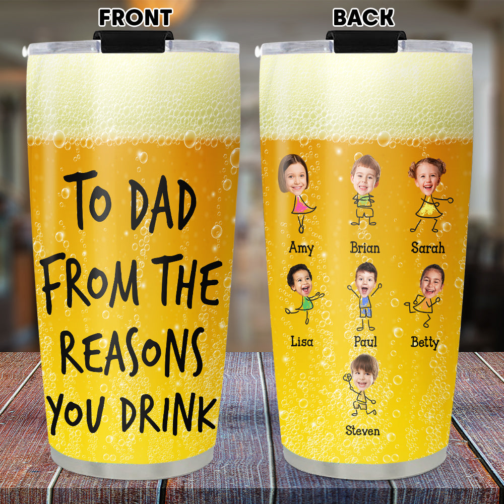 Custom Christmas Birthday Gifts For Dad • Reason You Drink - Personalized Tumbler