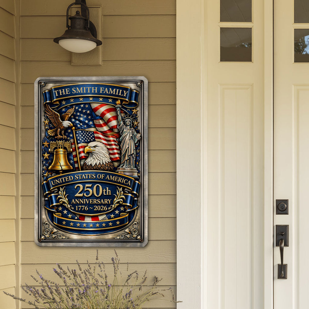 Custom Family Patriotic Home Decor, 250th Anniversary • America Anniversary - Personalized 3D Inflated Effect Metal Sign