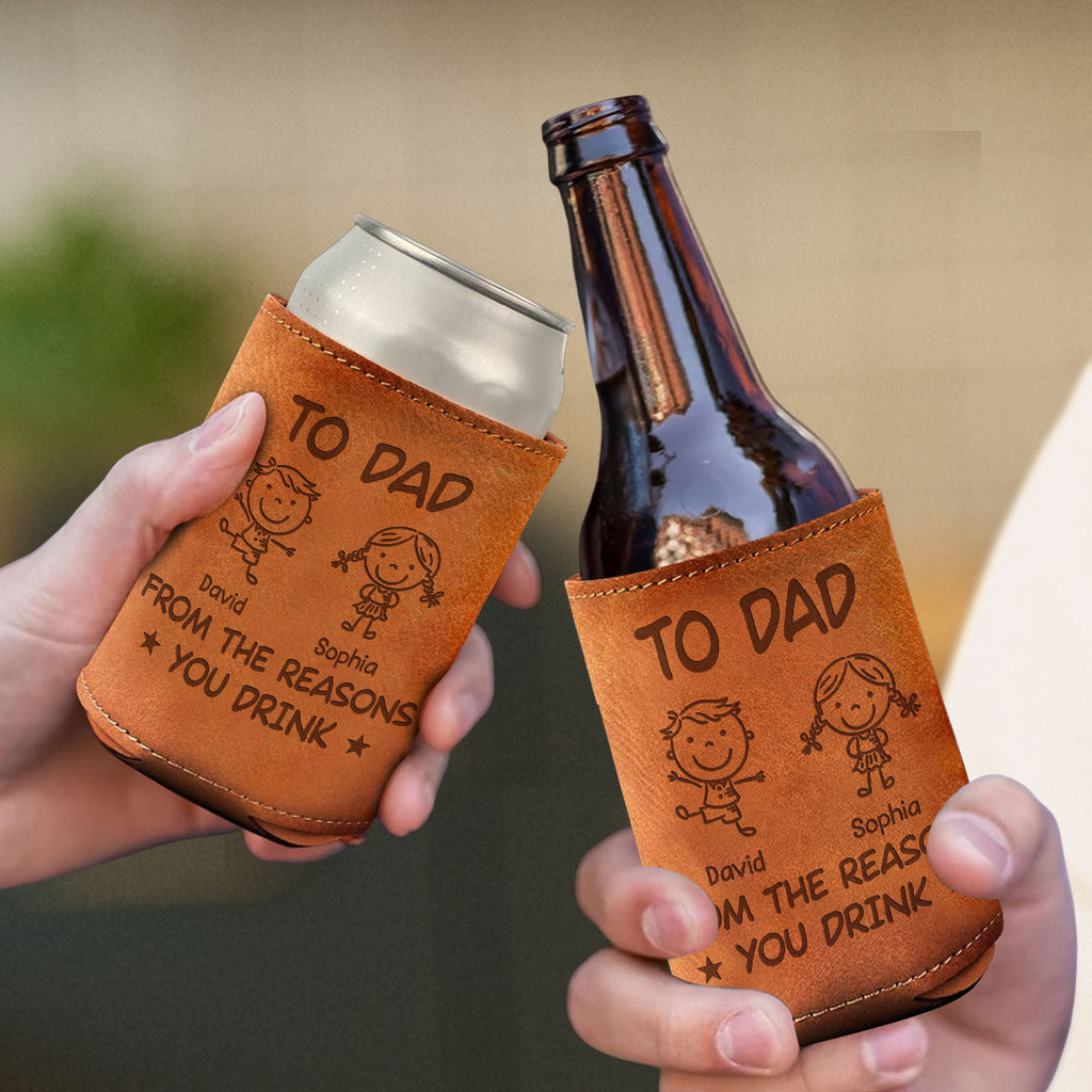 From The Reason You Drink - Personalized Engraved Leather Can Cooler Holder