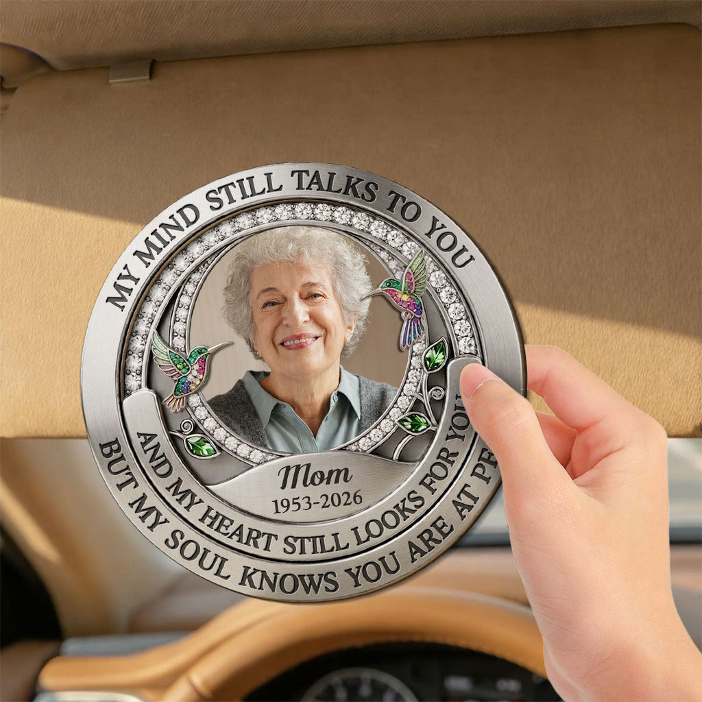 My Mind Still Talk To You - Personalized Car Visor Clip