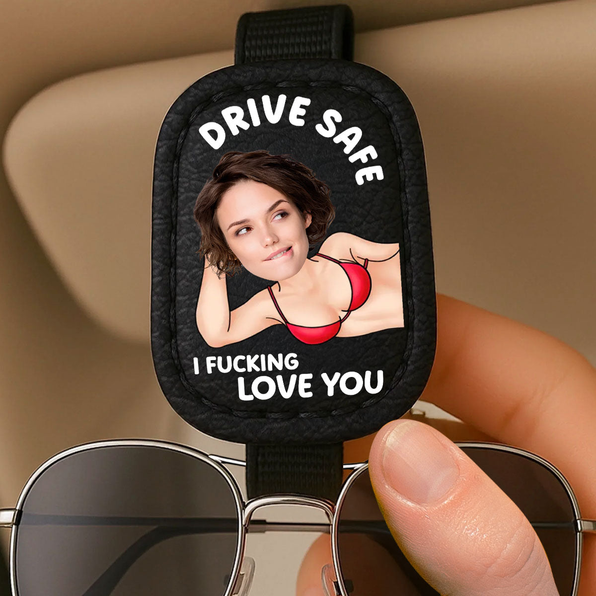 Drive Safe I Love You - Personalized Sunglasses Holder For Car Visor
