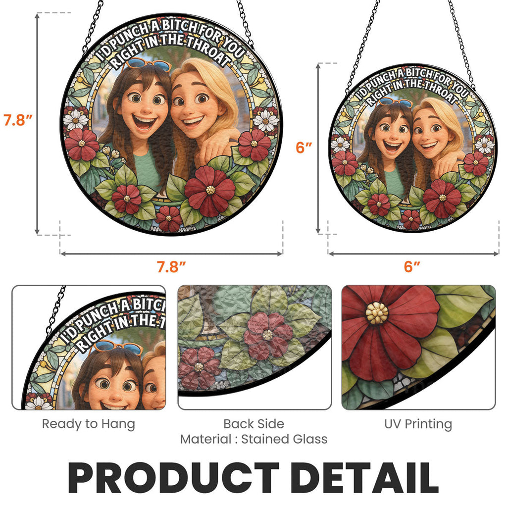Custom Photo Best Friend Hanging Decor, Friendship Birthday Gifts • Punch Right In - Personalized Window Hanging Suncatcher