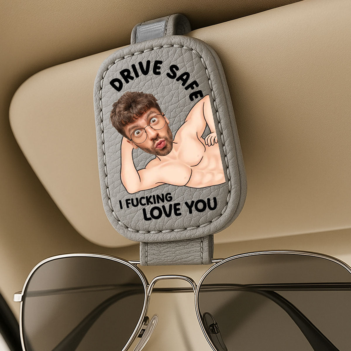 Drive Safe I Love You - Personalized Sunglasses Holder For Car Visor