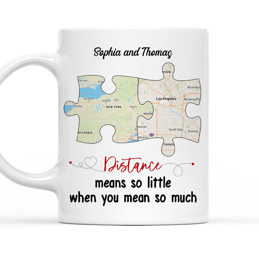 Custom Anniversary Keepsake Gifts For Couple • Distance Means So Little - Personalized Coffee Mug