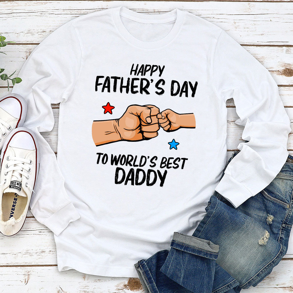 Custom Christmas & Birthday Gift for Dad, Grandpa • World Best Daddy - Personalized Long Sleeve T-shirt