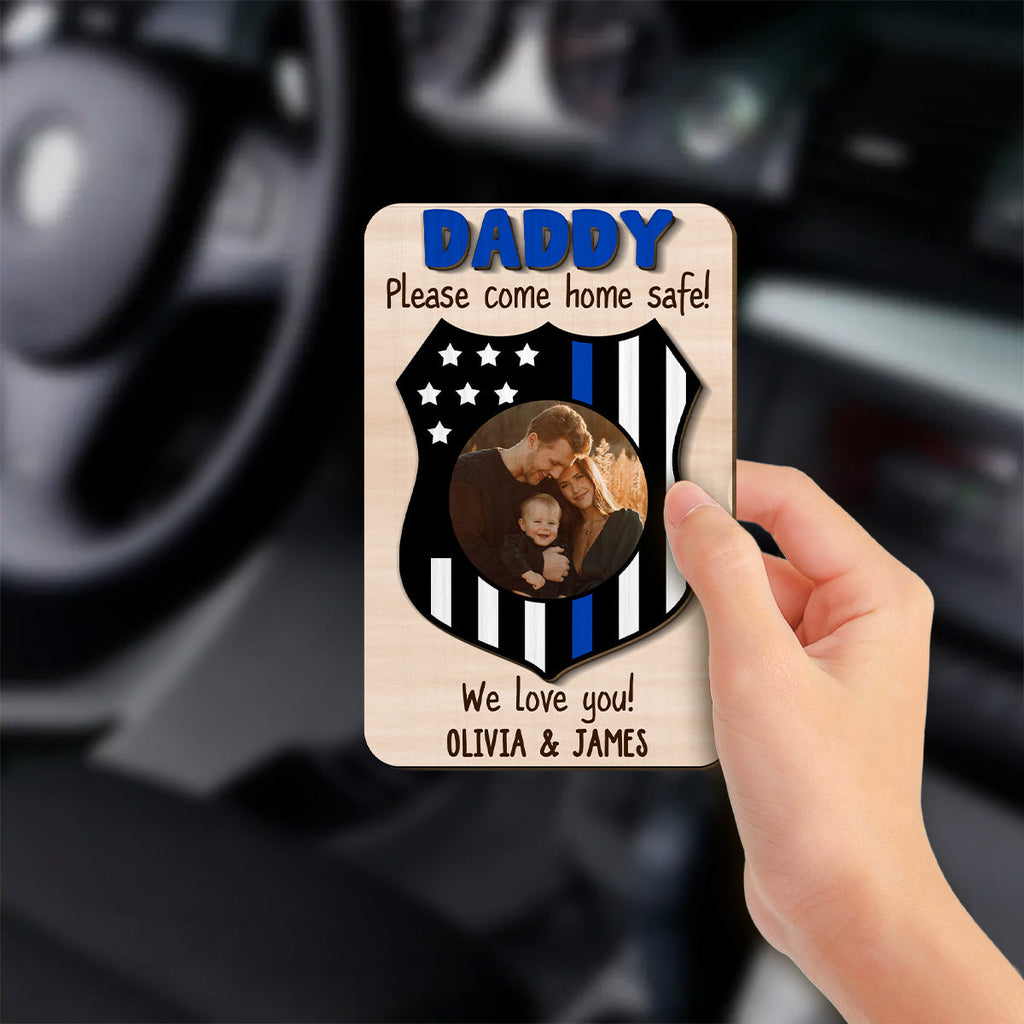 Be Safe I Need You - Personalized Car Visor Clip