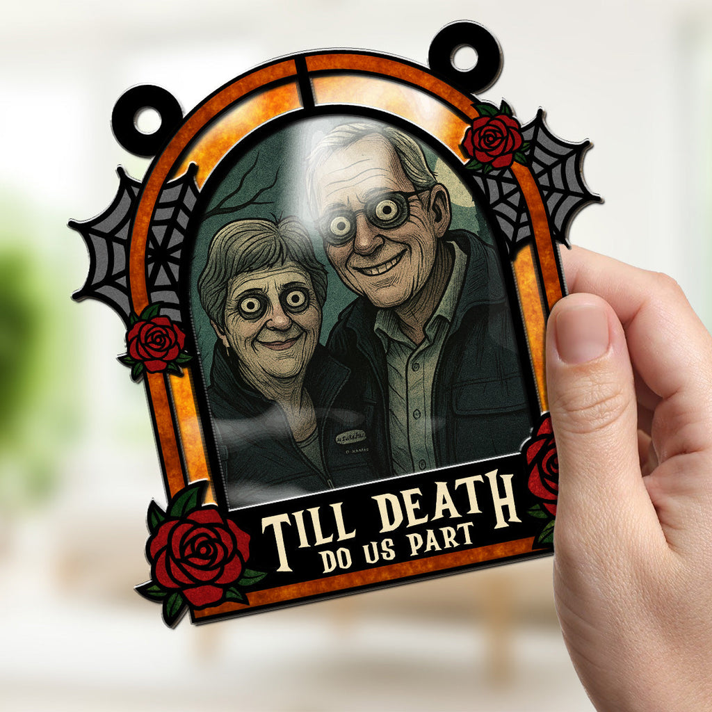 Until Death Do Us Part - Personalized Suncatcher