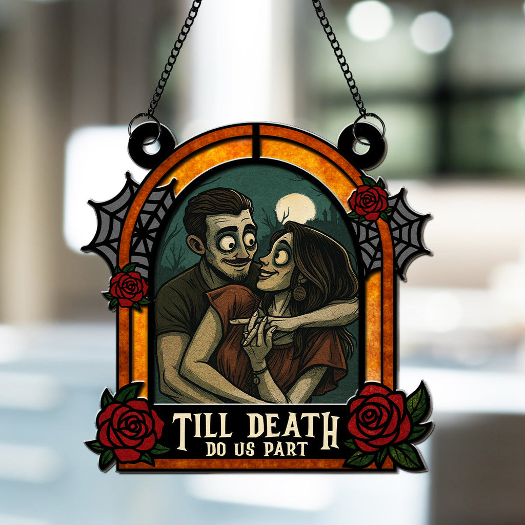 Until Death Do Us Part - Personalized Suncatcher