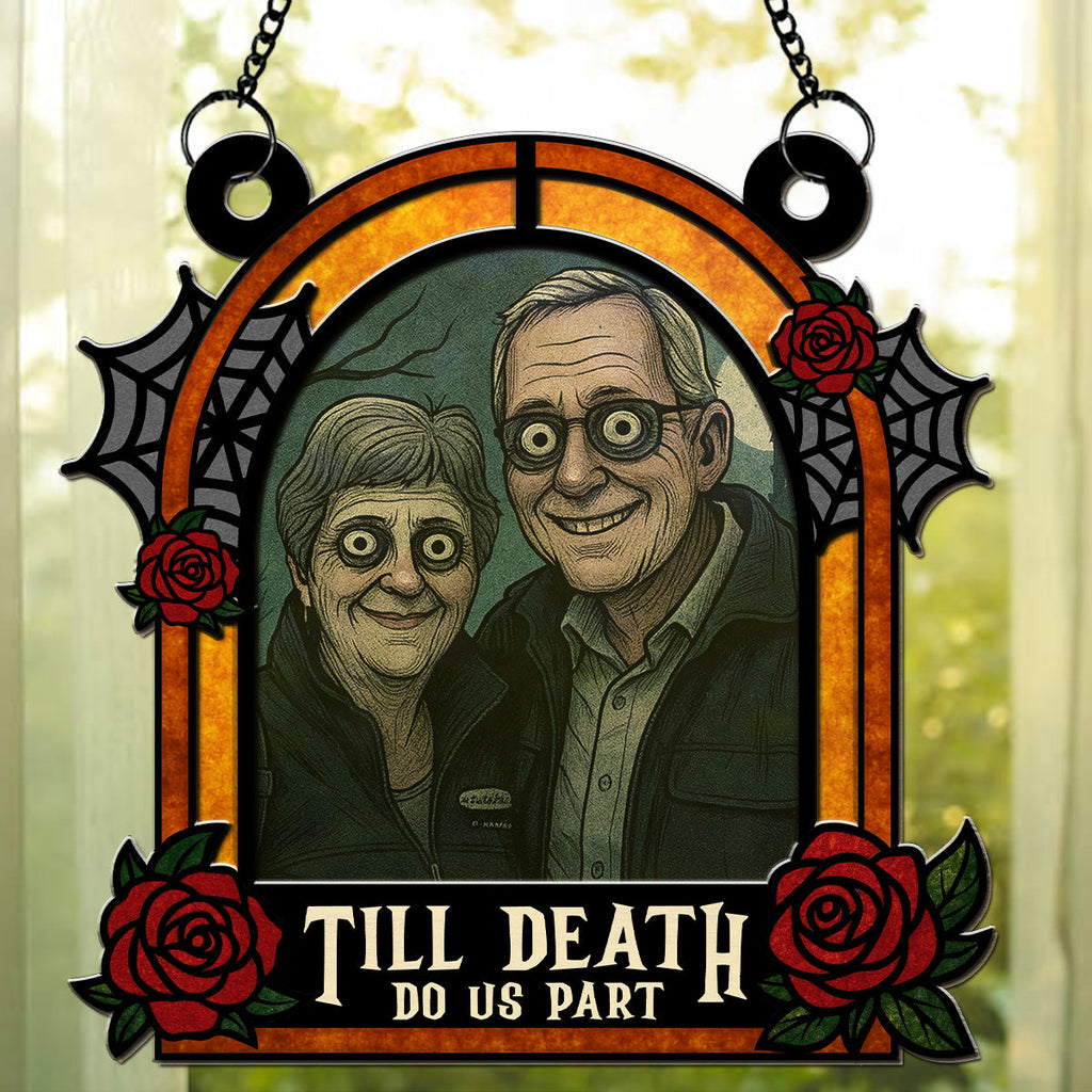 Until Death Do Us Part - Personalized Suncatcher
