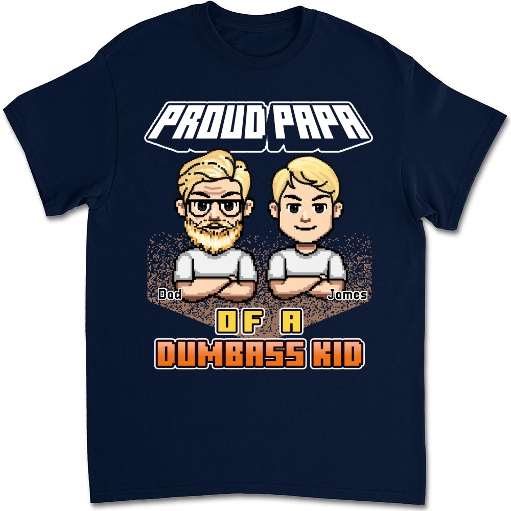 Custom Father's Day, Special Gift for Dad & Grandpa • Dumbass Kids Funny - Personalized Shirt