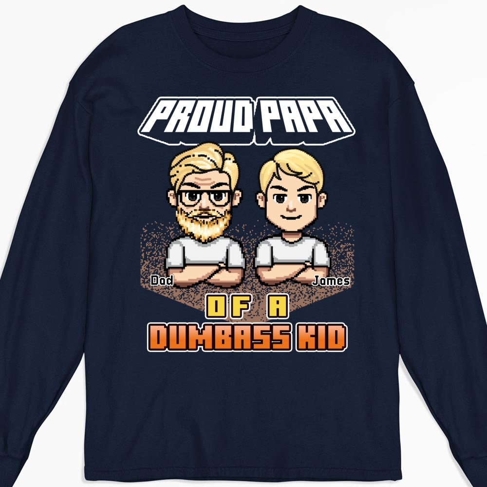 Custom Father's Day, Special Gift for Dad & Grandpa • Dumbass Kids Funny - Personalized Shirt