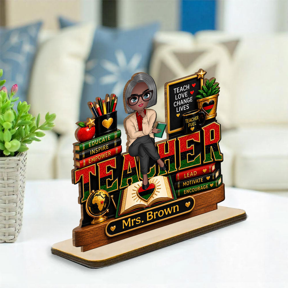 Custom Decor, Christmas Birthday Anniversary Gift Keepsake • Teaching With Love Changes Everything - Personalized 2-Layer Wood Plaque With Flat Base