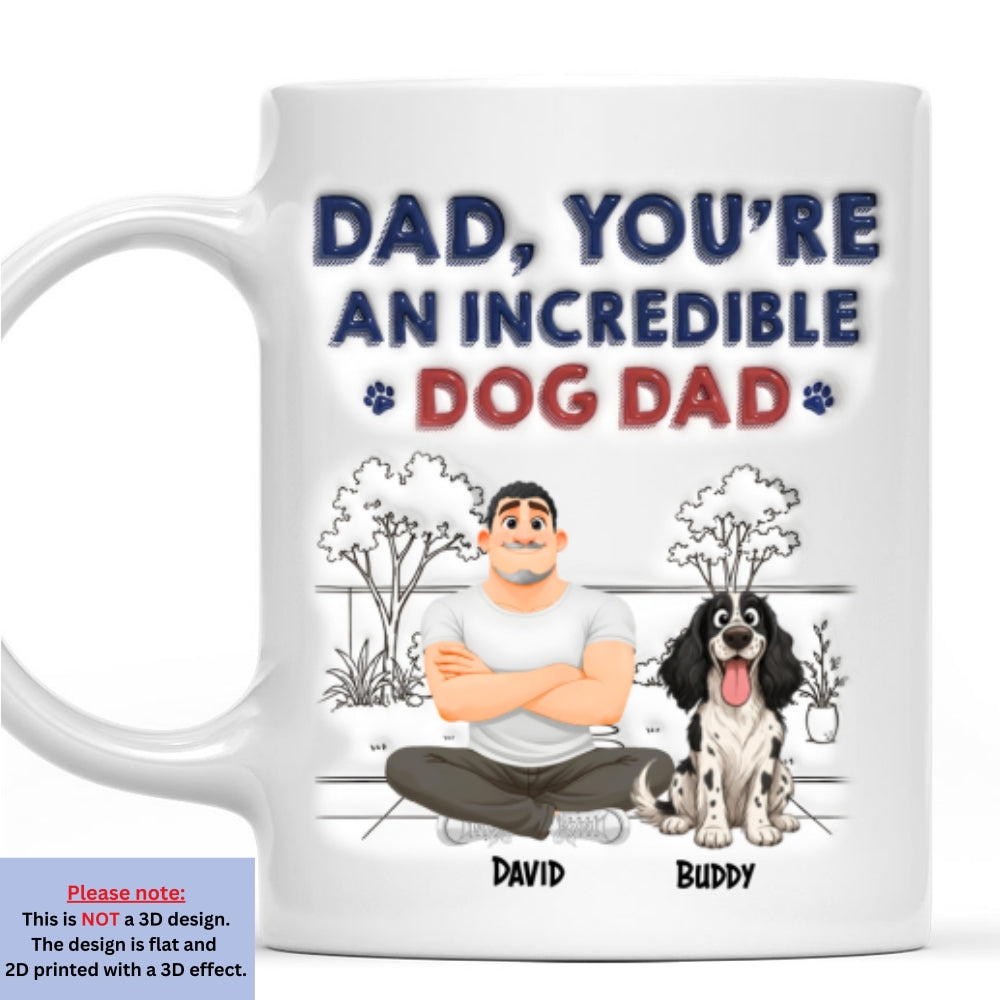 Custom Christmas & Birthday Keepsake Gift • Stylized Incredible Dog Dad - Personalized 3D Inflated Effect Coffee Mug