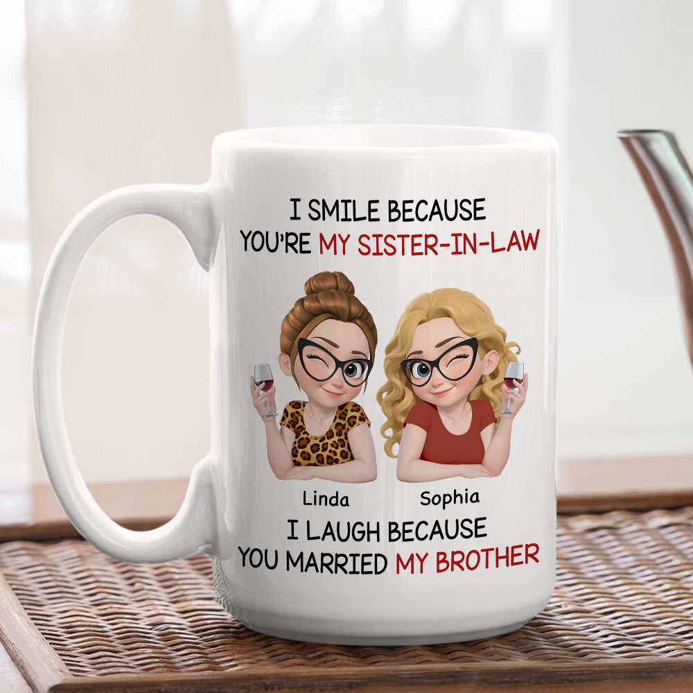 Custom Christmas & Birthday Gift For Sister • Laugh Because You Married My Brother - Personalized Coffee Mug
