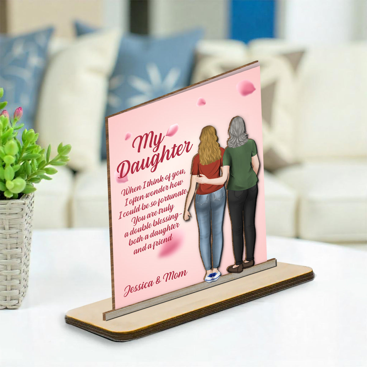 Custom Family Decor, Christmas Birthday Family Keepsake • My Daughter My Friend - Personalized 2-Layer Wood Plaque With Flat Base