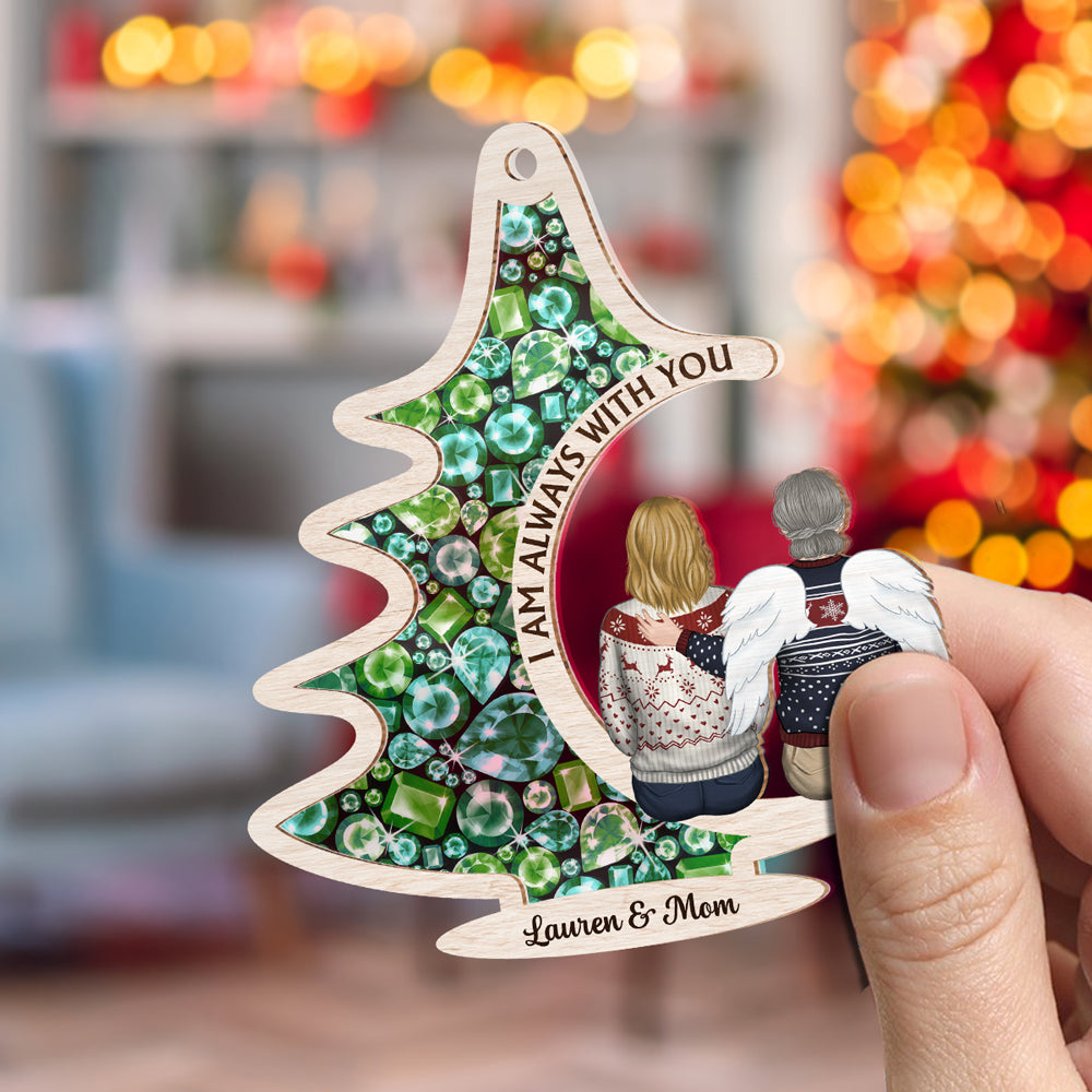 Custom Family Ornament, Christmas Gift for Family Members •  Always With You - Personalized Suncatcher Ornament