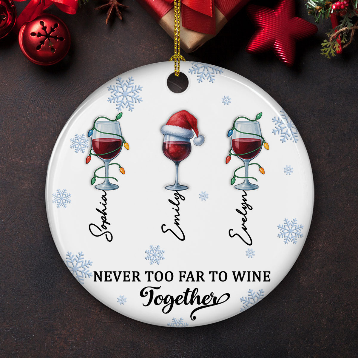Custom Friendship Christmas Ornament, Best Friend Gift •  Wine Together - Personalized 3D Inflated Effect Ceramic Ornament