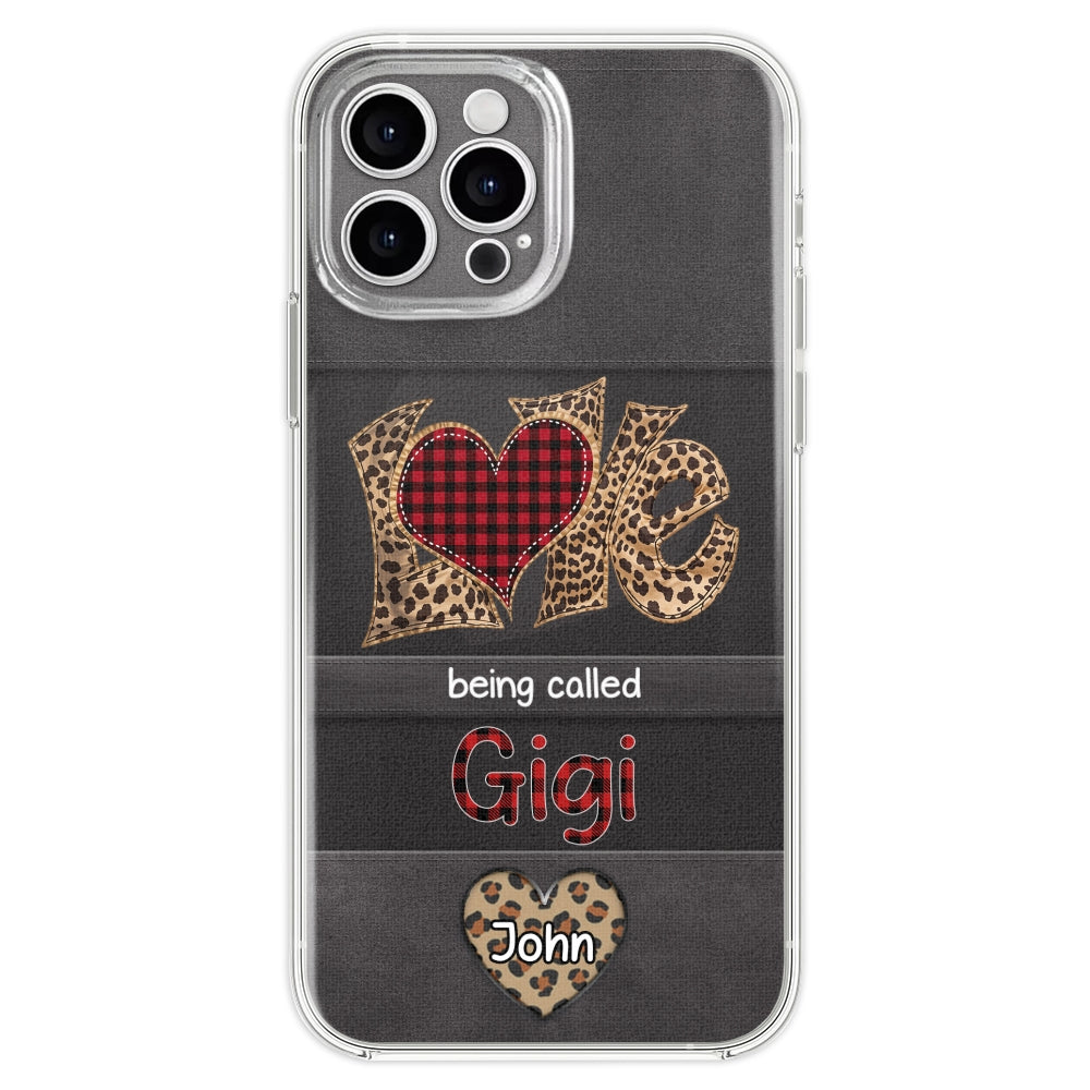 Love Being Called Grandma - Personalized Phone Case