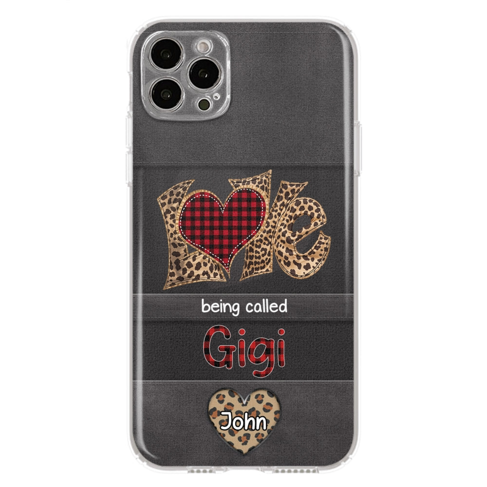 Love Being Called Grandma - Personalized Phone Case