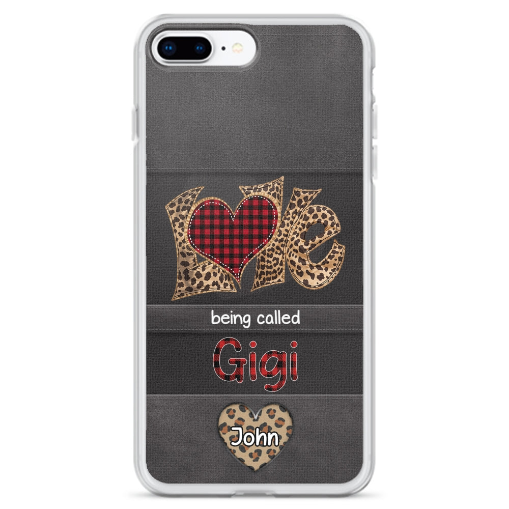 Love Being Called Grandma - Personalized Phone Case
