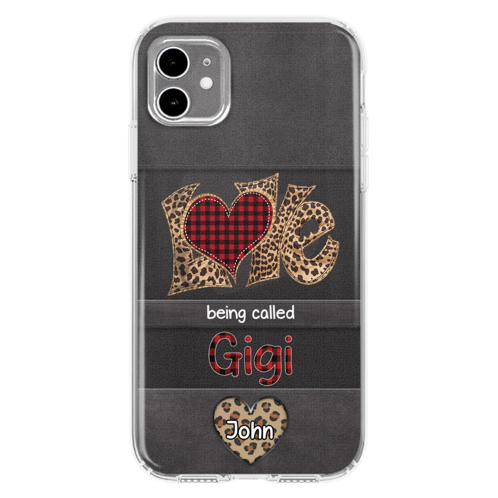 Love Being Called Grandma - Personalized Phone Case