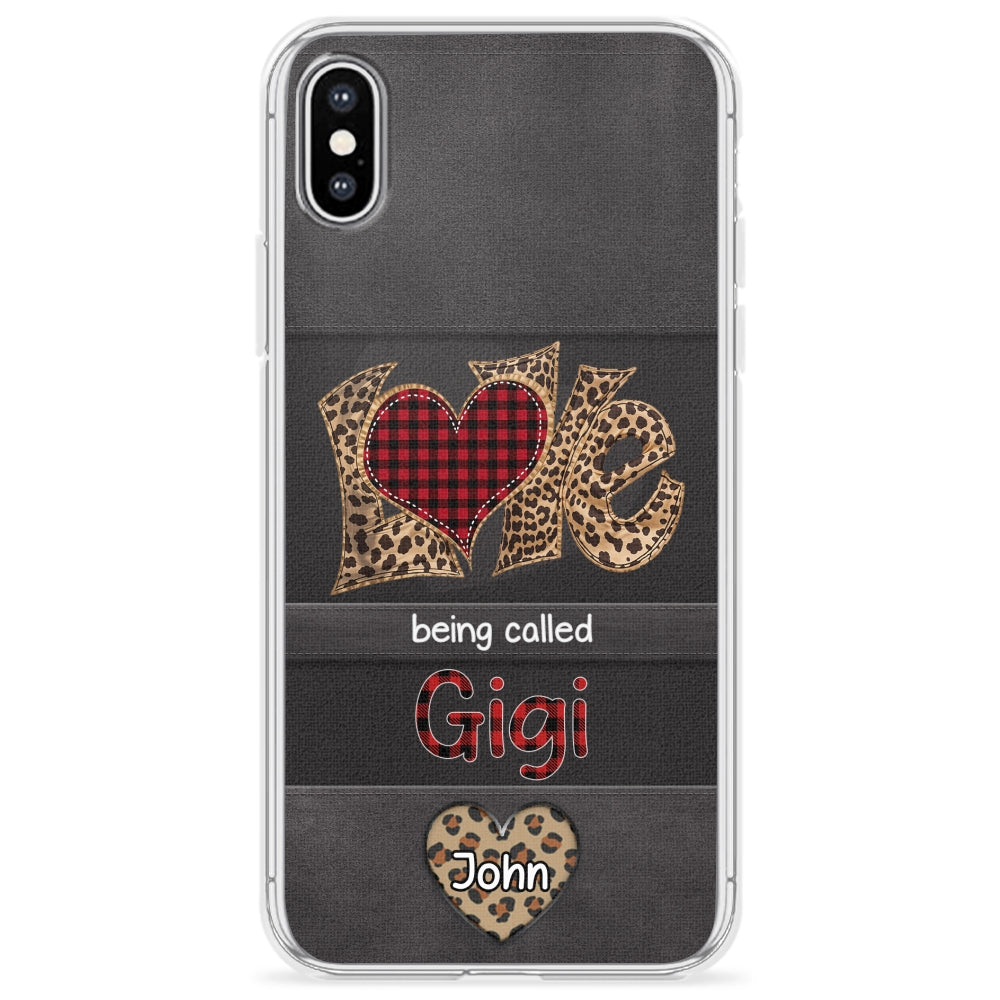 Love Being Called Grandma - Personalized Phone Case