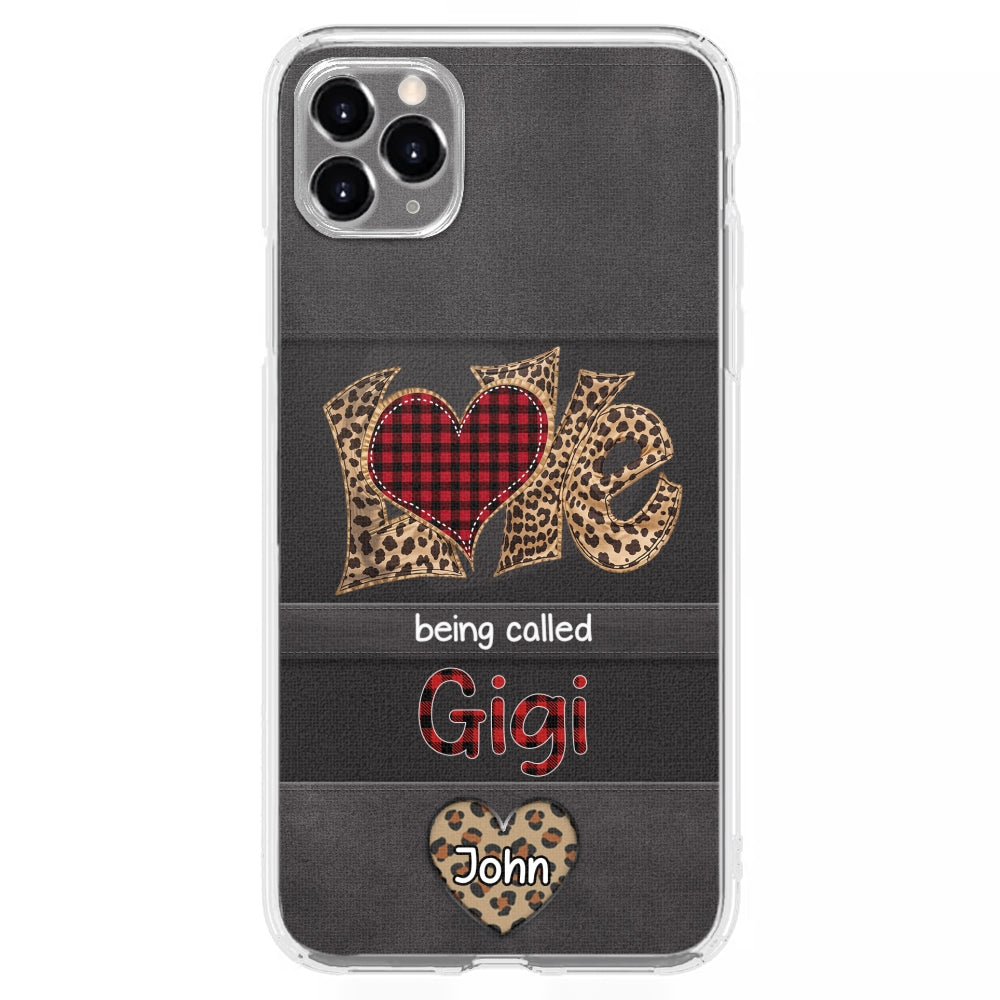 Love Being Called Grandma - Personalized Phone Case