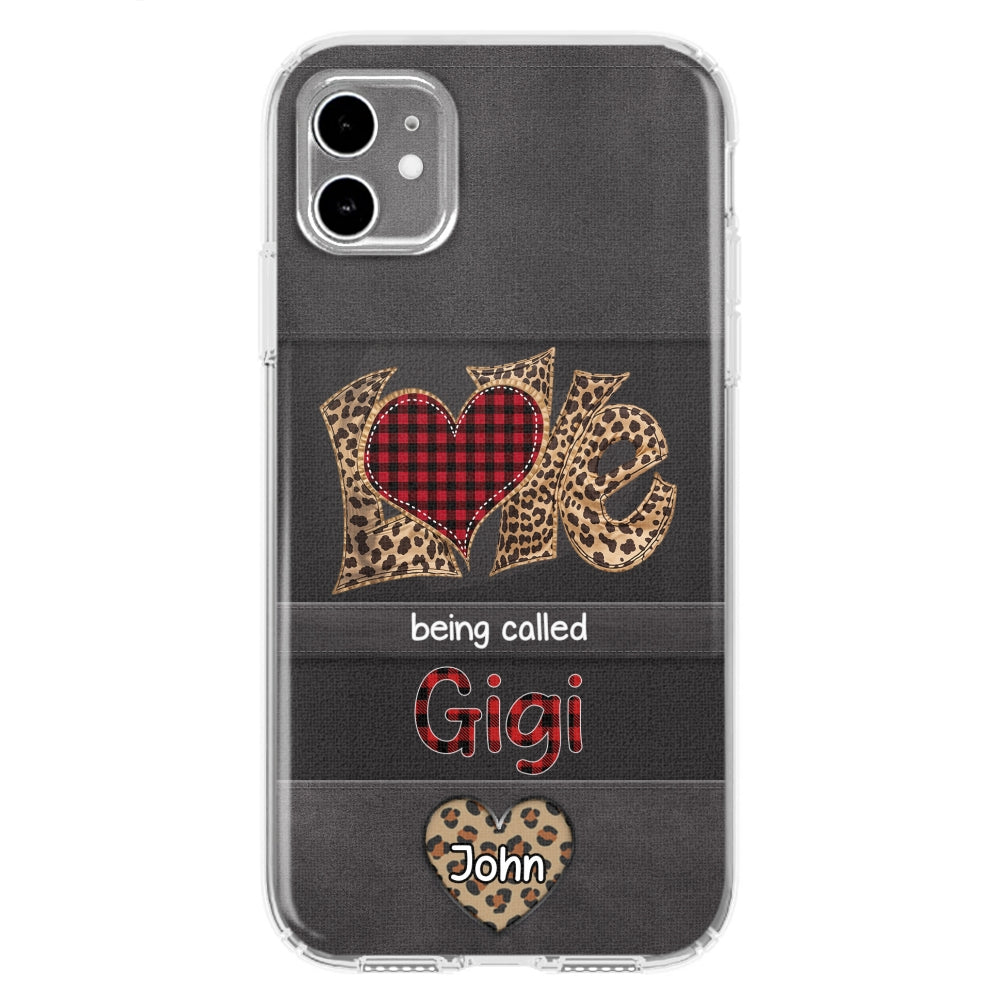 Love Being Called Grandma - Personalized Phone Case