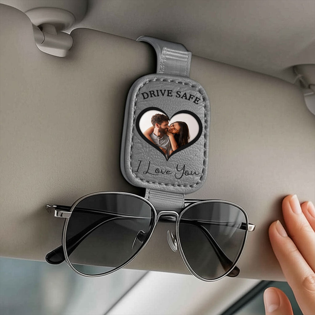 Drive Safe I Love You Couples - Personalized Sunglasses Holder For Car Visor