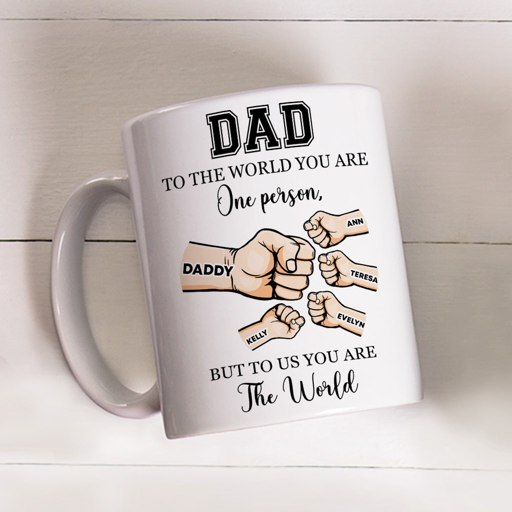 Custom Christmas & Birthday Gift for Dad • You Are My World - Personalized Coffee Mug