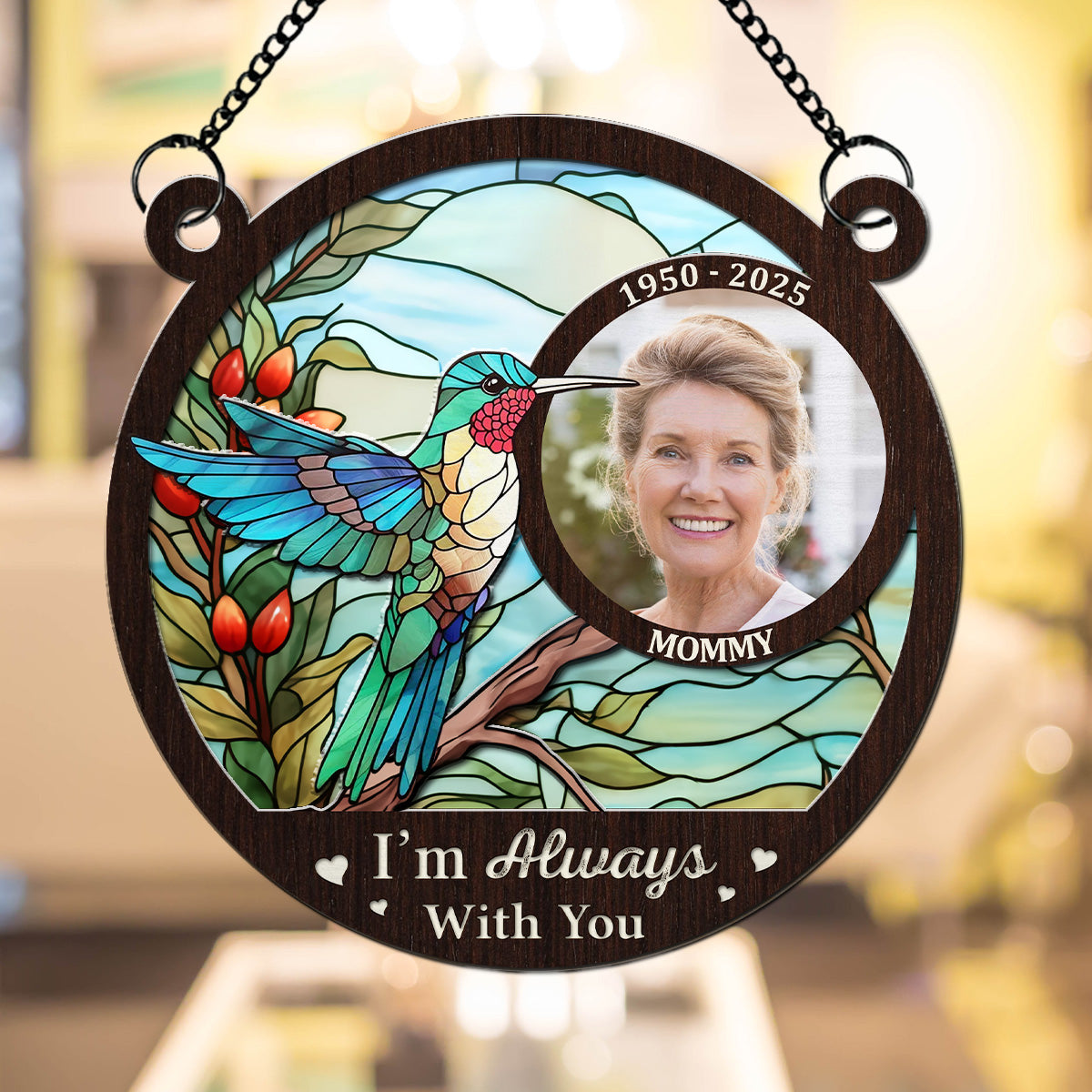 Custom Photo Memorial Hanging Decor, Remembrance Keepsake • I Am Always With You Photo - Personalized Suncatcher